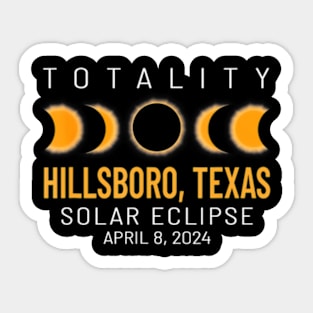 Total Solar Eclipse 2024 Hillsboro Texas Sticker